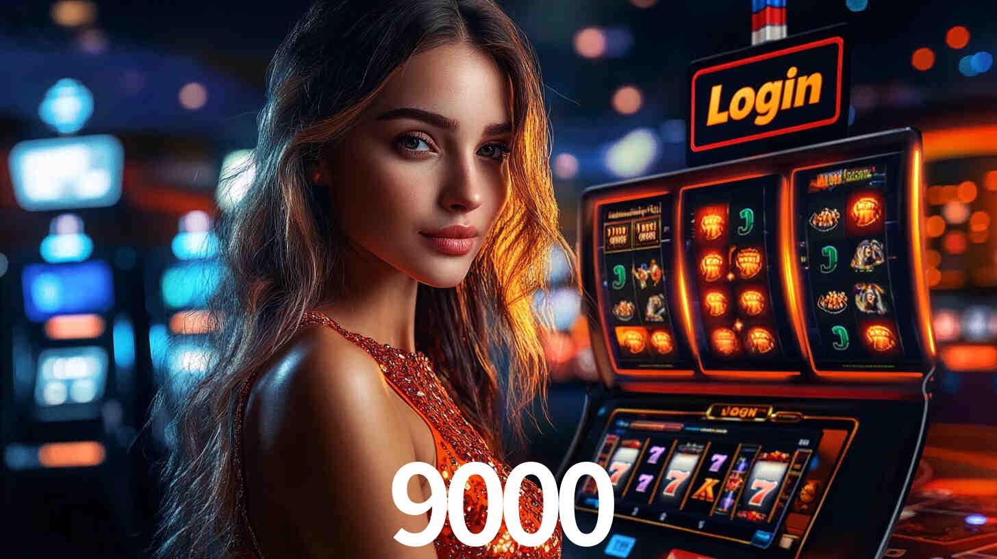 Sinta a adrenalina dos jogos de cassino com 9000